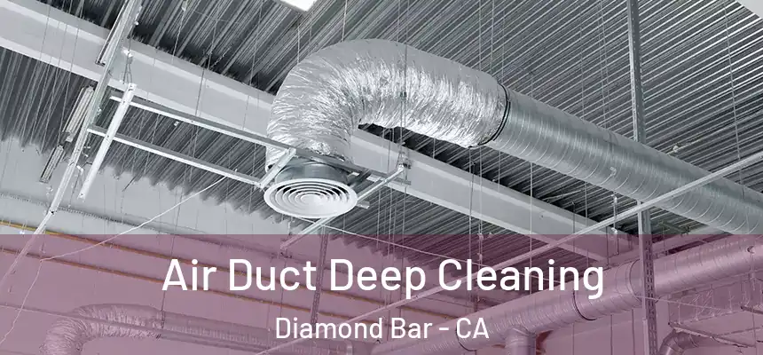  Air Duct Deep Cleaning Diamond Bar - CA